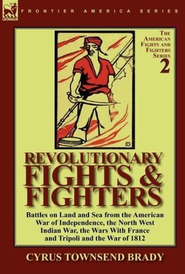 Revolutionary Fights & Fighters