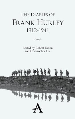 DIARIES OF FRANK HURLEY 1912-1