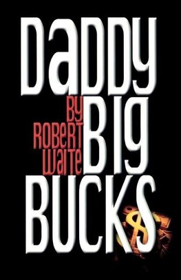 Daddy Big Bucks