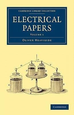 Electrical Papers - Volume 1