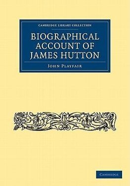 Biographical Account of James Hutton, M.D. F.R.S.             Ed.