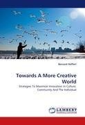 Towards A More Creative World