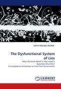 The Dysfunctional System of Lies