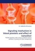 Signaling mechanism in blood platelets and effect of nanosilver