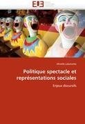 Politique spectacle et représentations sociales