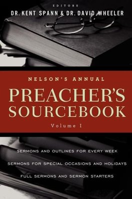 Nelson's Annual Preacher's Sourcebook, Volume 1