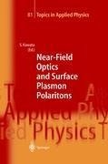 Near-Field Optics and Surface Plasmon Polaritons