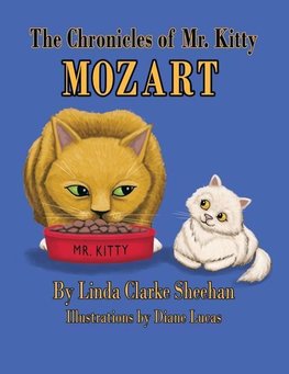 The Chronicles of Mr. Kitty Mozart