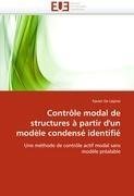 Contrôle modal de structures à partir d'un modèle condensé identifié