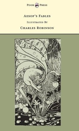 Aesop's Fables - Illustrated by Charles Robinson (The Banbury Cross Series)