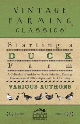 Various: Starting a Duck Farm - A Collection of Articles on