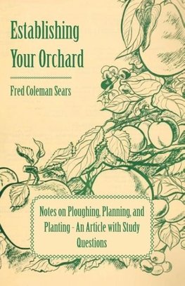 ESTABLISHING YOUR ORCHARD - NO