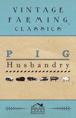 PIG HUSBANDRY