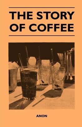 The Story of Coffee