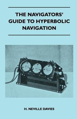 The Navigators' Guide to Hyperbolic Navigation