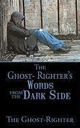 The Ghost- Righter's Words from the Dark Side.