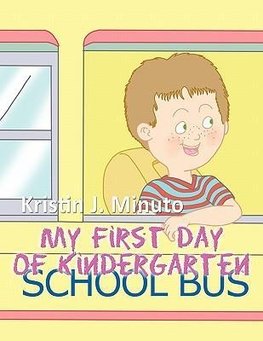 My First Day of Kindergarten