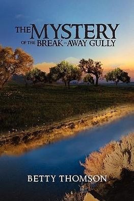 The Mystery of the Break-Away Gully