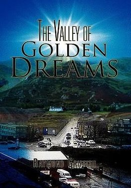 The Valley of Golden Dreams