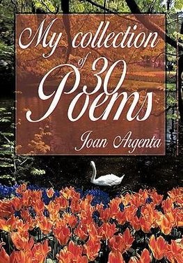 My Collection of -30- Poems