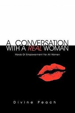 A Conversation With A Real Woman