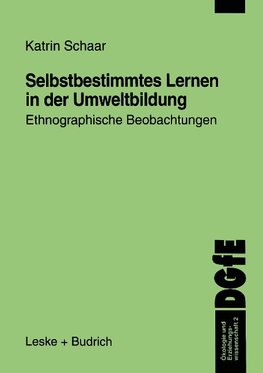 Selbstbestimmtes Lernen in der Umweltbildung