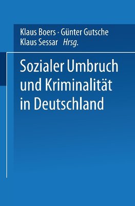 Sozialer Umbruch und Kriminalität in Deutschland