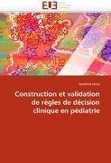 Construction et validation de règles de décision clinique en pédiatrie