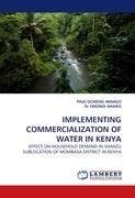 IMPLEMENTING COMMERCIALIZATION OF WATER IN KENYA