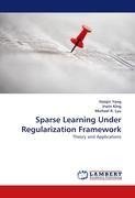 Sparse Learning Under Regularization Framework