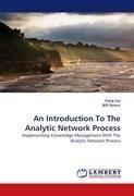 An Introduction To The Analytic Network Process