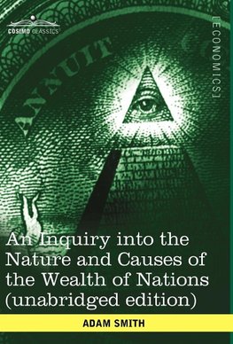 Smith, A: Inquiry Into the Nature and Causes of the Wealth o