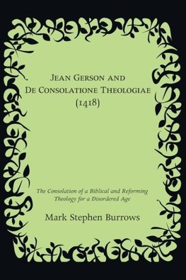 Jean Gerson and De Consolatione Theologiae (1418)