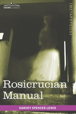 Lewis, H: Rosicrucian Manual