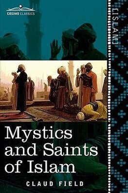 Mystics and Saints of Islam