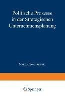 Politische Prozesse in der Strategischen Unternehmensplanung