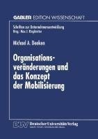 Organisationsveränderungen und das Konzept der Mobilisierung