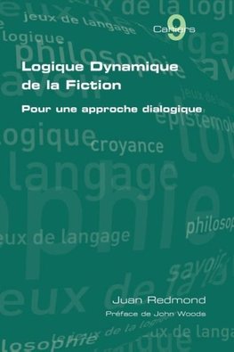 Logique dynamique de la fiction. Pour une approche dialogique