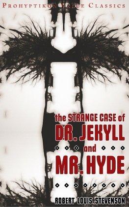 The Strange Case of Dr Jekyll and MR Hyde