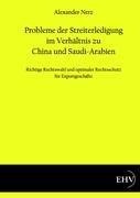 Probleme der Streiterledigung im Verhältnis zu China und Saudi-Arabien