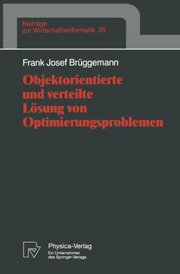 Objektorientierte und verteilte Lösung von Optimierungsproblemen