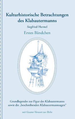 Kulturhistorische Betrachtungen des Klabautermanns - Erstes Bändchen