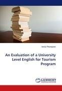 An Evaluation of a University Level English for Tourism Program