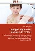 Laryngite aiguë sous-glottique de l'enfant