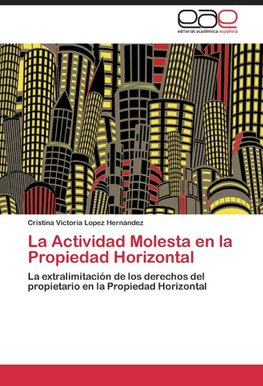 La Actividad Molesta en la Propiedad Horizontal