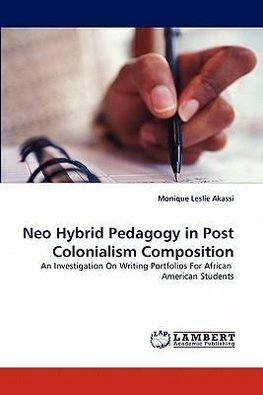 Neo Hybrid Pedagogy in Post Colonialism Composition