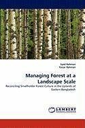 Managing Forest at a Landscape Scale