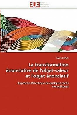 La transformation énonciative de l'objet-valeur et l'objet énonciatif