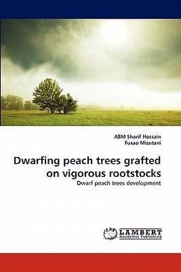 Dwarfing peach trees grafted on vigorous rootstocks