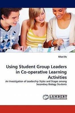 Using Student Group Leaders in Co-operative Learning Activities